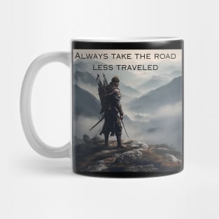 Always Take the Road Less Traveled Mug